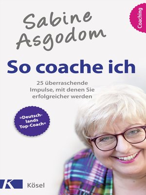 cover image of Sabine Asgodom--So coache ich
